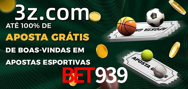 bet939bet Ate 100% de Aposta Gratis